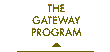 The Gateway Program