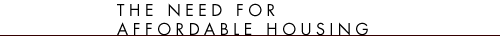 The Need for Affodable Housing
