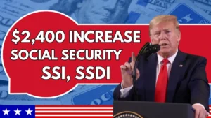 $2,400 Increase For Social Security, SSI, SSDI 2026 – Know Payment Date