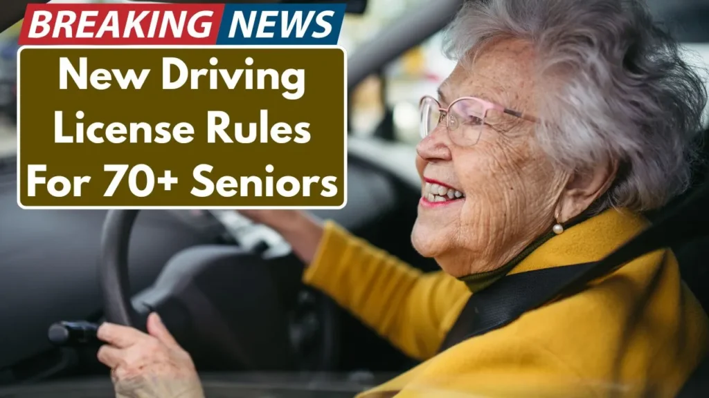 New Driving License Rules For 70+ Seniors In Australia