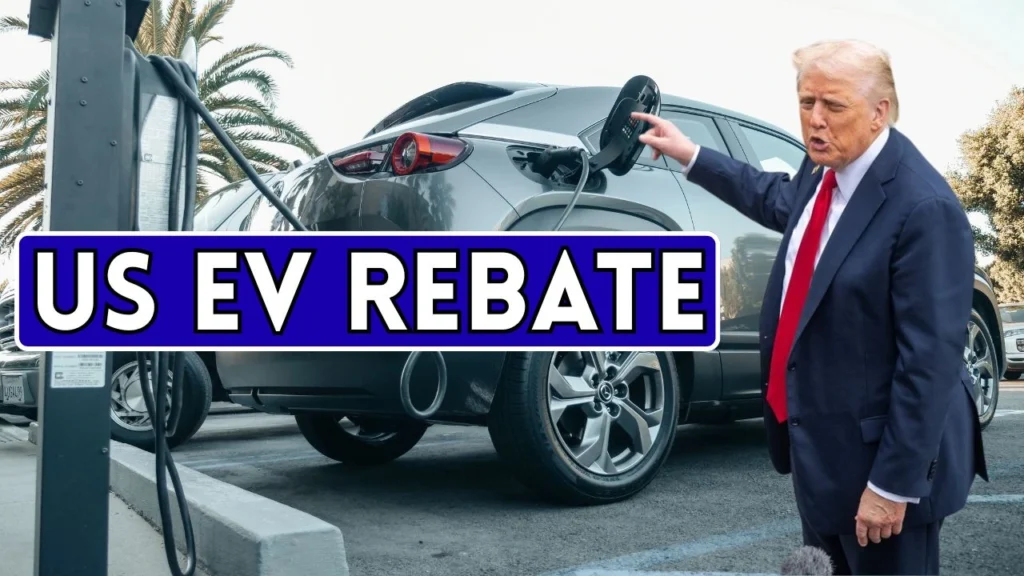 US EV Rebate 2026 : Check Amount & Eligibility Criteria